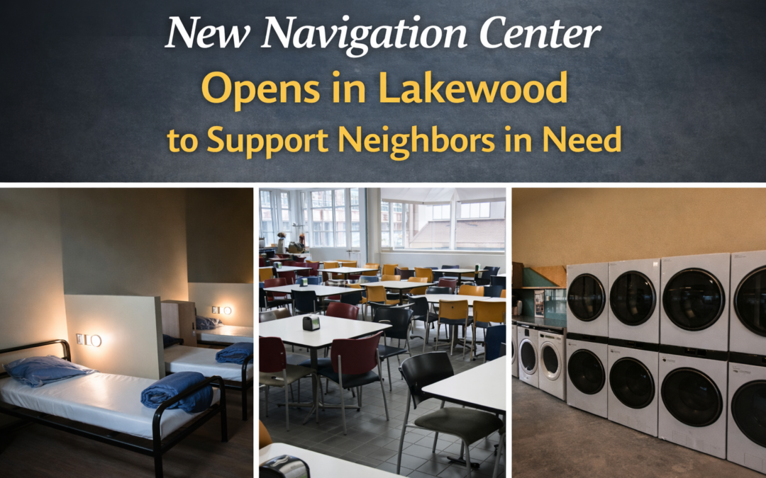 New Navigation Center Opens in Lakewood to Support Neighbors in Need