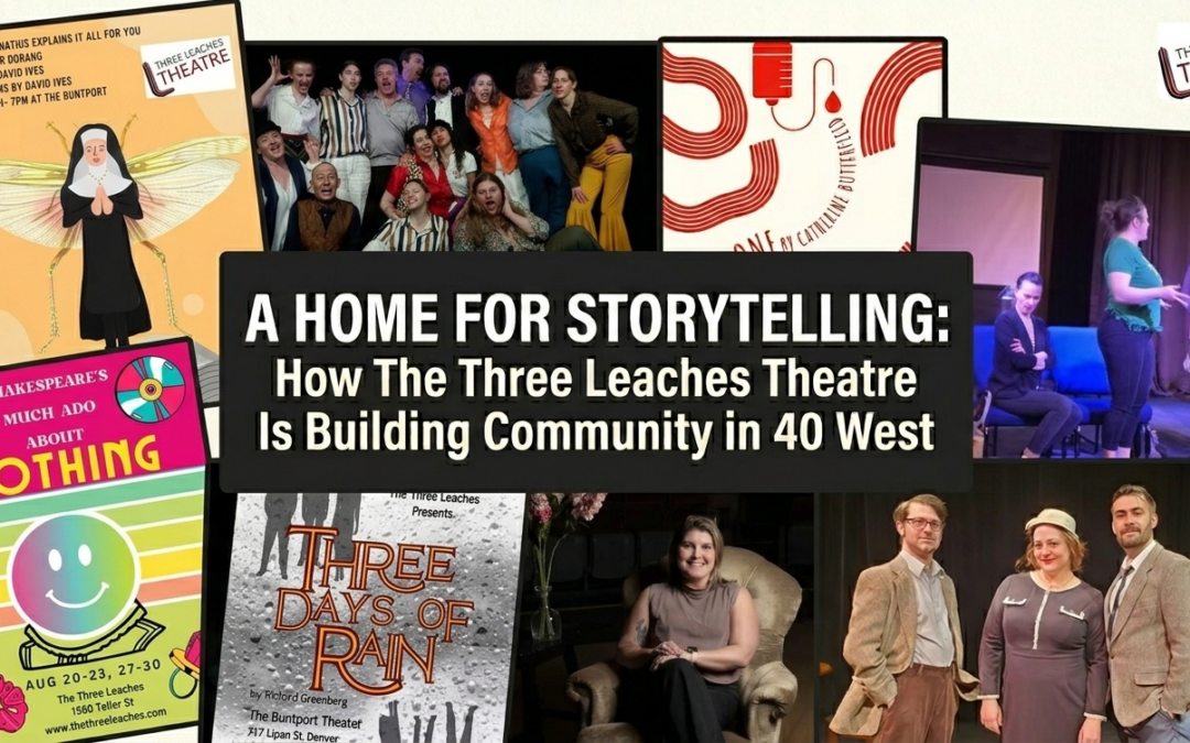 A Home for Storytelling: How The Three Leaches Theatre Is Building Community in 40 West